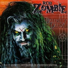 ROB ZOMBIE:HELLBILLY DELUXE                                 