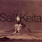 SALIF KEITA:FOLON...THE PAST                                