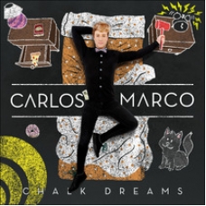 CARLOS MARCO:CHALK DREAMS (JEWEL)                           