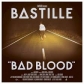 BASTILLE:BAD BLOOD -IMPORTACION-                            