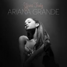 ARIANA GRANDE:YOURS TRULY -IMPORTACION-                     
