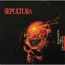 SEPULTURA:BENEATH THE REMAINS -REMAST- + BONUS TRACKS -IMPOR SEPULTURA:BENEATH THE REMAINS -REMAST- + BONUS TRACKS -IMPOR