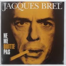 JACQUES BREL:NE ME QUITTE PAS (LP 180GR. REMASTERED) -IMPORT