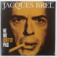 JACQUES BREL:NE ME QUITTE PAS (LP 180GR. REMASTERED) -IMPORT