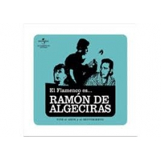 RAMON DE ALGECIRAS:EL FLAMENCO ES...(DIGIPACK)              