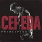CEPEDA:PRINCIPIOS (DIGIPACK) CEPEDA:PRINCIPIOS (DIGIPACK)