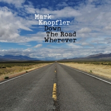 MARK KNOPFLER:DOWN THE ROAD WHEREVER (EDIC.DELUXE)          