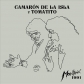 CAMARON DE LA ISLA Y TOMATITO:MONTREUX  (EDIC.STANDARD)     