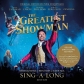B.S.O. - GREATEST SHOWMAN SING A LONG                       