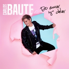 CARLOS BAUTE:DE AMOR Y DOLOR                                 CARLOS BAUTE:DE AMOR Y DOLOR