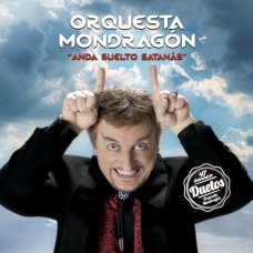 JAVIER GURRUCHAGA Y LA ORQUESTA MONDRAGON:ANDA SUELTO SATANA