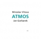 JAN GARBAREK/MIROSLAV VITOUS:ATMOS (DIGIPACK)  -IMPORTACION-