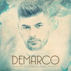 DEMARCO FLAMENCO:LE SONRIO AL AGUA (DIGIPACK)               
