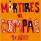MARTIRES DEL COMPAS:10 AÑOS MARTIRES DEL COMPAS (JEWEL)     