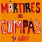 MARTIRES DEL COMPAS:10 A?OS MARTIRES DEL COMPAS (JEWEL)     
