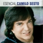 CAMILO SESTO:ESENCIAL CAMILO SESTO (2CD)                    