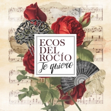 ECOS DEL ROCIO:TE QUIERO                                    