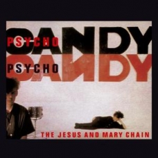 JESUS & MARY CHAIN:PSYCHOCANDY -REMASTERED- (IMPORTACION)   