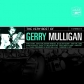 GERRY MULLIGAN:VERY BEST OF                                 