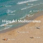 VARIOS - HIJOS DE MEDITERRANEO                              