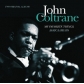 JOHN COLTRANE:MY FAVOURETE THINGS + AFRICA/BRASS -IMPORTACIO