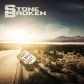 STONE BROKEN:AIN´T ALWAYS EASY                              