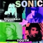 SONIC YOUTH:EXPERIMENTAL JET SET,THASH AND NO STAR          