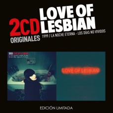 LOVE OF LESBIAN:1999 /LA NOCHE ETERNA - LOS DIAS VIVIDOS (2C