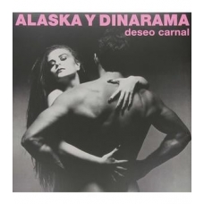 ALASKA Y DINARAMA:DESEO CARNAL (VINILO 180 GR.+CD) -SINGLE 2