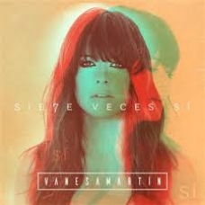 VANESA MARTIN:SIETE VECES SI (DIGIPACK))                    