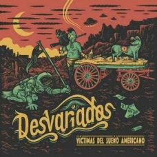 DESVARIADOS:VICTIMAS DEL SUE?O AMERICANO                    