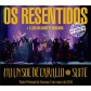 OS RESENTIDOS:FAI UN SOL DE CARALLO - SUITE (CD+DVD)        