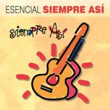 SIEMPRE ASI:ESENCIAL SIEMPRE ASI (2CD) SIEMPRE ASI:ESENCIAL SIEMPRE ASI (2CD)