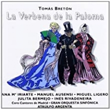 VARIOS - ZARZUELAS:LA VERVENA DE LA PALOMA - ARGENTA/AUSENSI