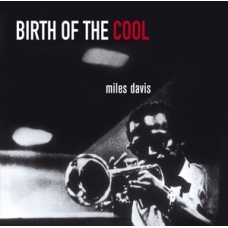 MILES DAVIS:BIRTH OF THE COOL (BONUS TRACKS / 24BIT/INC.BOOC