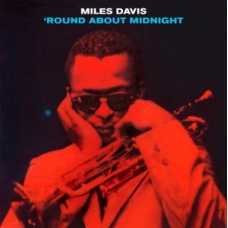 MILES DAVIS:ROUND ABOUT MIDNIGHT (24B DIGI.REM. (BONUS TRACK