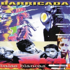 BARRICADA:BALAS BLANCAS (REEDICION 2021) -LP-               