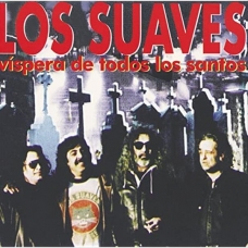SUAVES, LOS:VISPERAS DE TODOS LOS SANTOS (REEDICION 2021) SUAVES, LOS:VISPERAS DE TODOS LOS SANTOS (REEDICION 2021)
