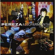 PEREZA:ALGO PARA CANTAR (LP)                                