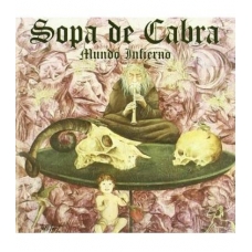 SOPA DE CABRA:MUNDO INFIERNO (REMASTERIZADO) -LP-           