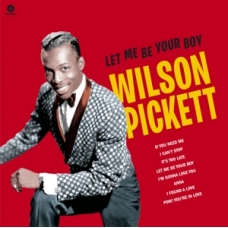 WILSON PICKETT:LET ME BE YOUR BOY THE HEARLY YEARS 1959-1962