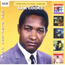 SAM COOKE:GLORIOUS DAYS/TIMELESS CLASSICS (5CD) -IMPORTACION
