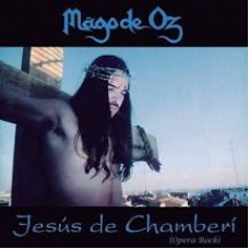 MAGO DE OZ:JESUS DE CHAMBERI (JEWEL)                        