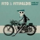 FITO & FITIPALDIS:CADA VEZ CADAVER                          