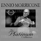 ENNIO MORRICONE:THE PLATINUM COLLECTION (3CD)               