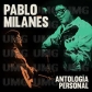 PABLO MILANES:ANTOLOGIA PERSONAL (2CD)                      