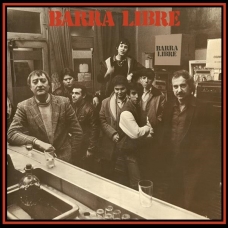 BARRA LIBRE:BARRA LIBRE (EDIC.LTDA. VINILO ROJO Y NARANJA) -