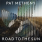 PAT METHENY:ROAD THE SUN (SIGNED)                           