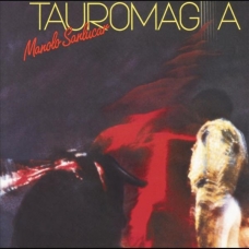 MANOLO SANLUCAR:TAUROMAGIA -LP-                             