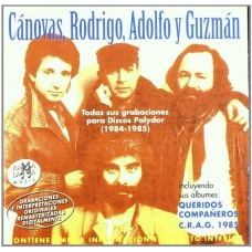 CANOVAS, RODRIGO, ADOLFO Y GUZMAN:POLYDOR(1984-1985) -2CD-  